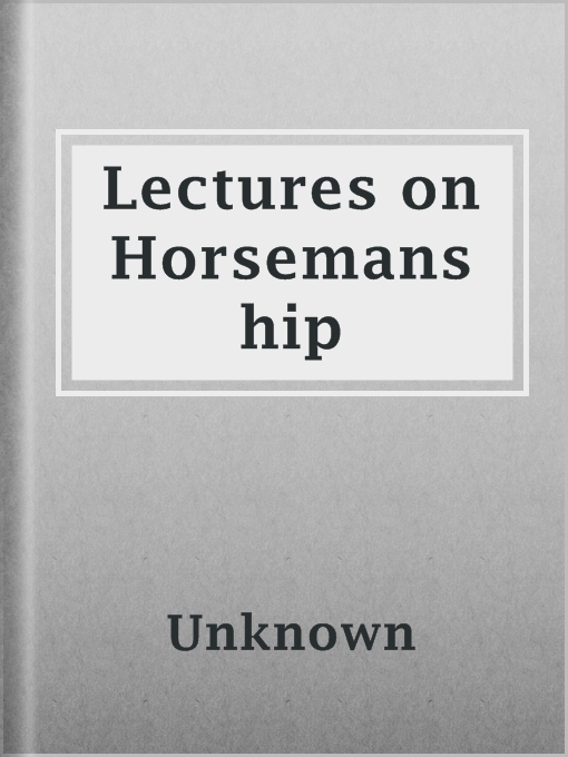 Title details for Lectures on Horsemanship by Unknown - Available